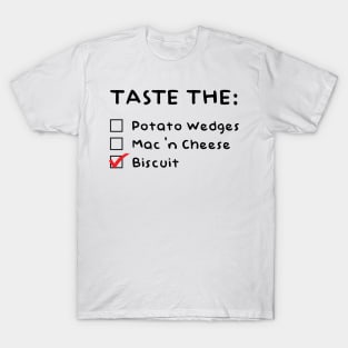 taste the biscuit T-Shirt